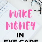 We are all looking for ways to make more money. I have been a private practice optometrist for over thirteen years, and I have seen just about every way to make money in the eye care industry. #makemoney #makemoneyfromhome