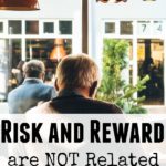 Risk and Reward are NOT Related