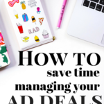 When your blog starts becoming popular, you get inundated by advertising requests. Here are a few tips on how to save time managing your ad deals.