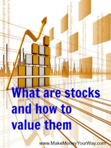What are stocks and how to value them