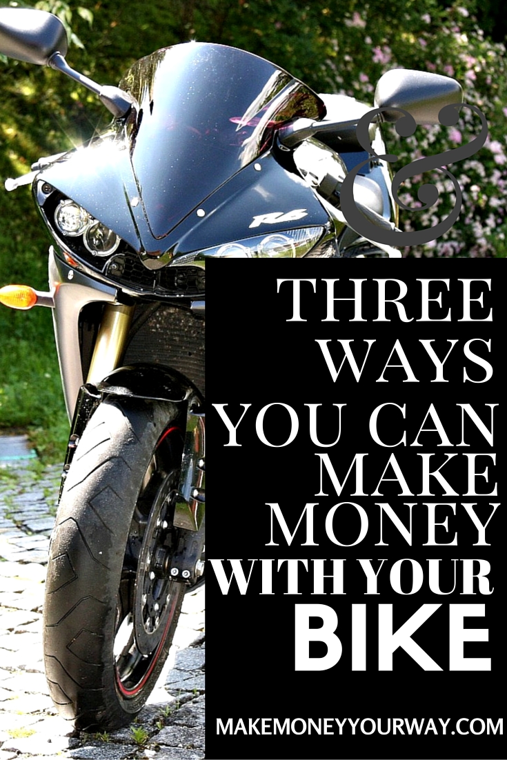 make money with your bike - Make Money Your Way
