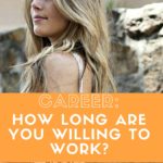 How long are you willing to work
