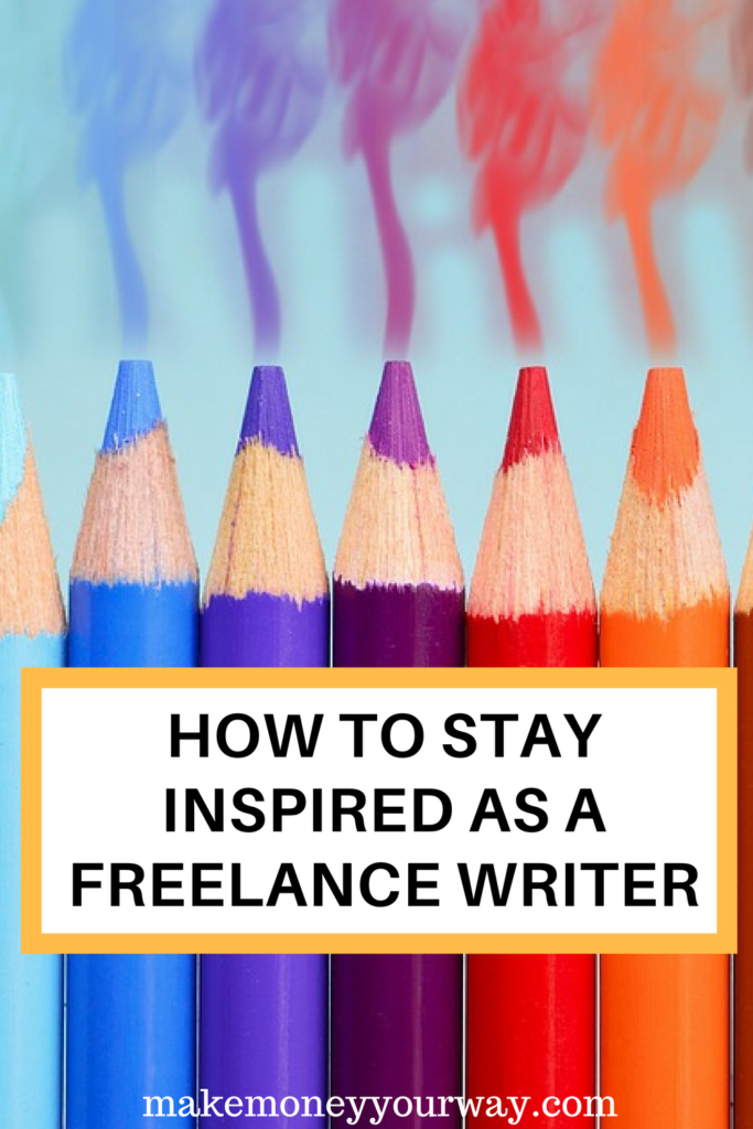 How to stay inspired as a freelance writer. #freelancewriter #freelancing