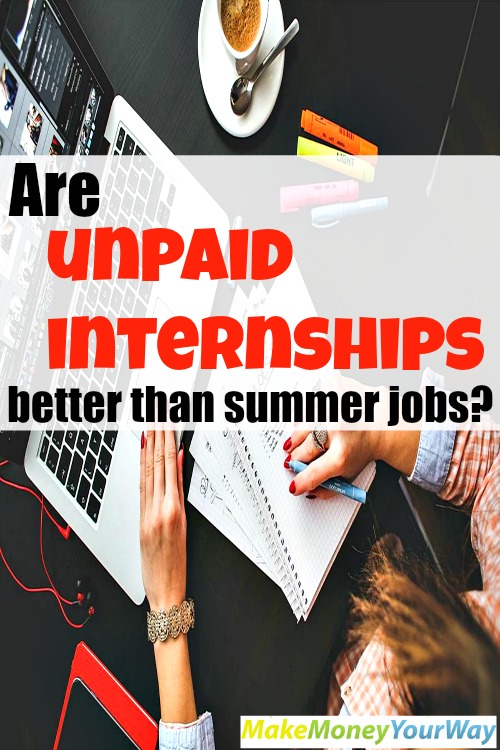Are unpaid internships better than summer jobs?