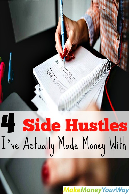 4 Side Hustles I’ve Actually Made Money With