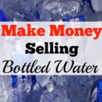 Make Money Selling Bottled Water