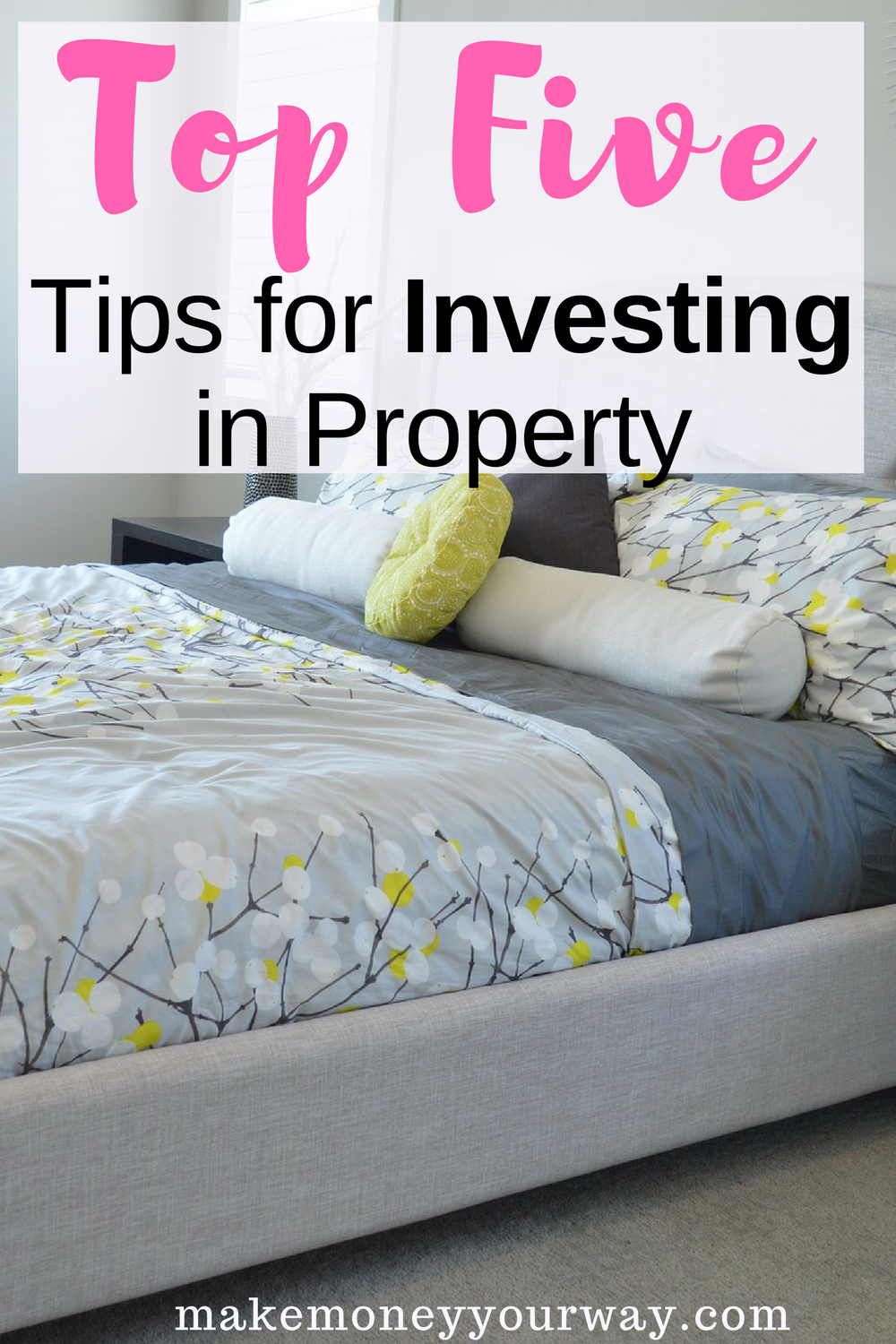Top Five Tips for Investing in Property. Regardless of where you live, here are some important tips to keep in mind when looking to invest in real estate.