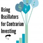 Using Oscillators for Contrarian Investing