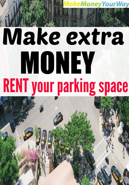 Make extra money: Rent your parking space