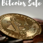 How You Can Keep Your Bitcoins Safe