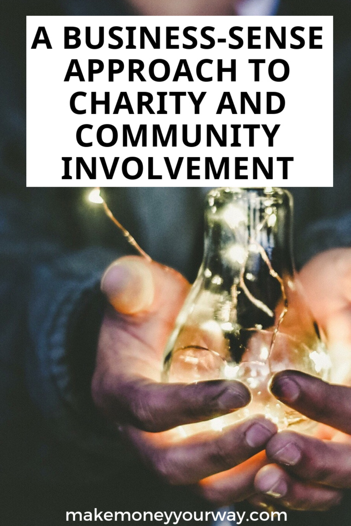 A Business-Sense Approach to Charity and Community Involvement